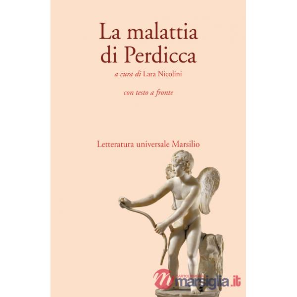 Malattia di Perdicca. Testo latino a fronte (La)