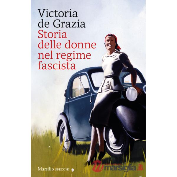 Storia delle donne nel regime fascista