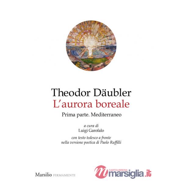Aurora boreale. Prima parte. Mediterraneo. Testo tedesco a fronte (L'). Vol. 1