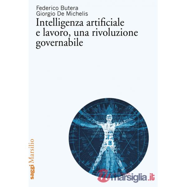 Intelligenza artificiale e lavoro, una rivoluzione governabile
