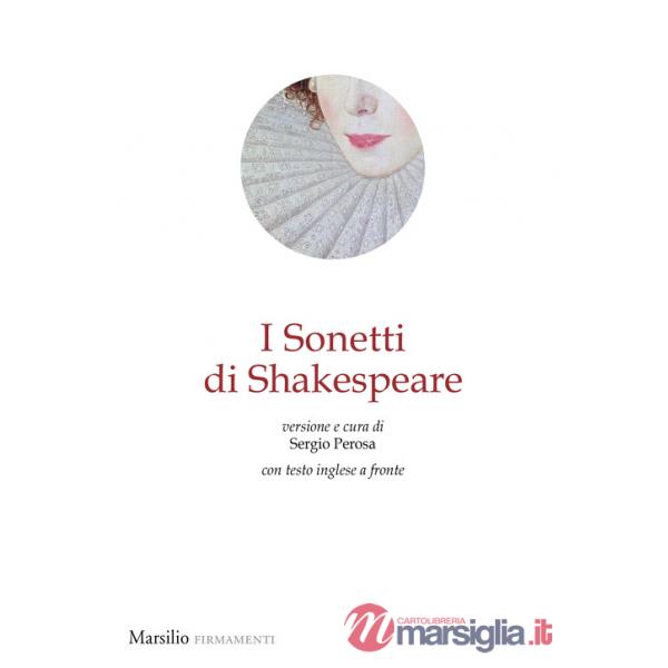 Sonetti di Shakespeare. Testo inglese a fronte (I)