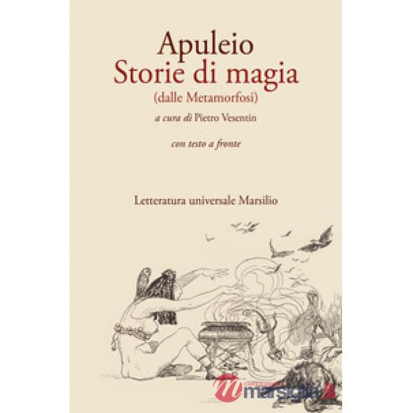 Storie di magia (dalle Metamorfosi). Testo originale a fronte