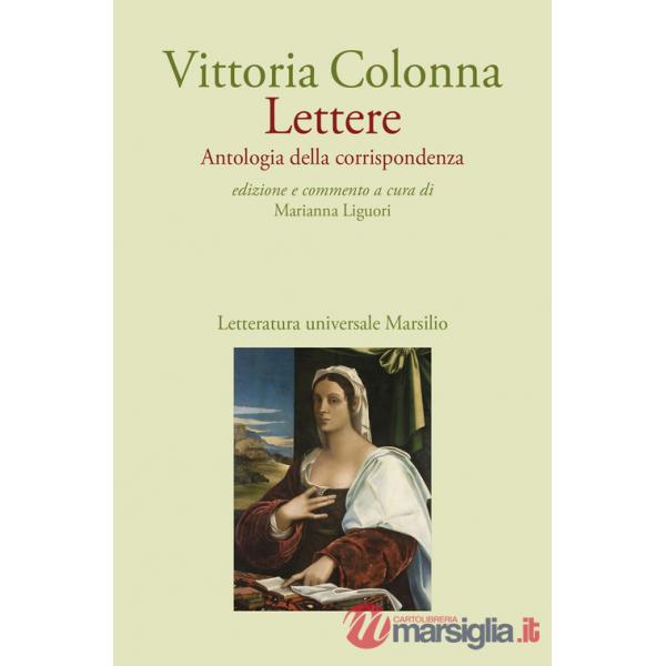 Lettere. Antologia della corrispondenza