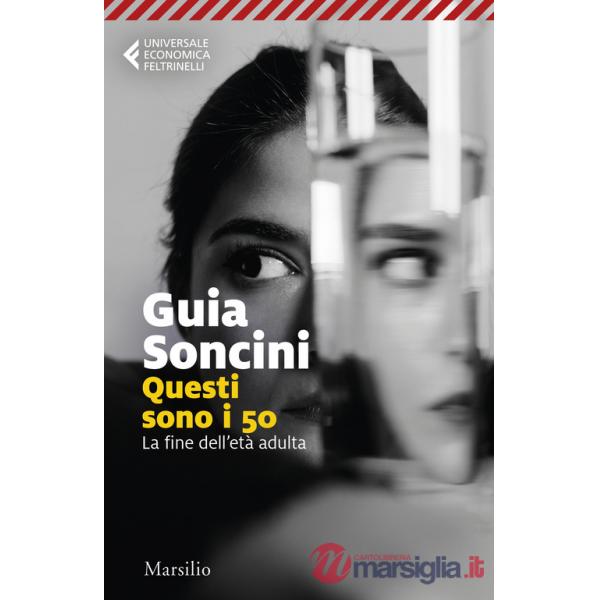 Questi sono i 50. La fine dell'età adulta