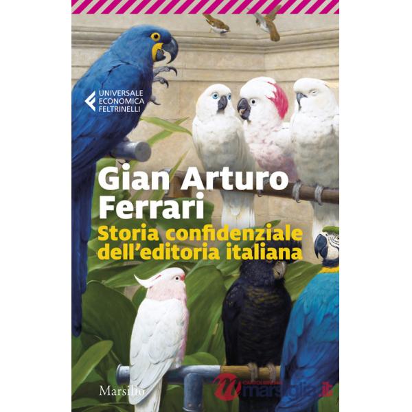 Storia confidenziale dell'editoria italiana