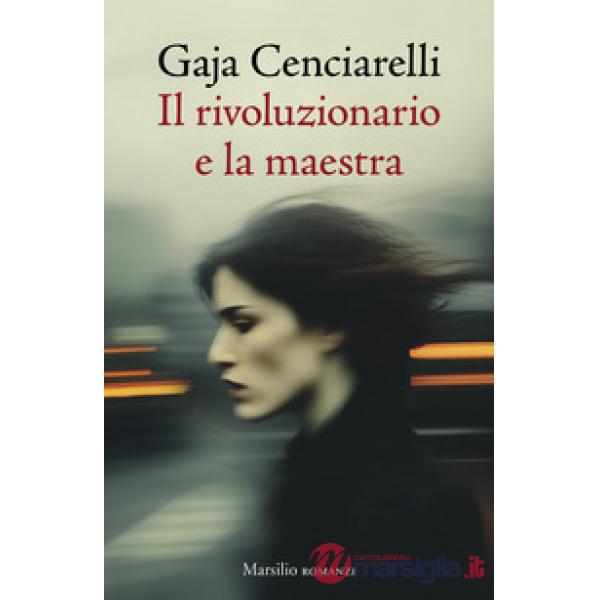 Rivoluzionario e la maestra (Il)