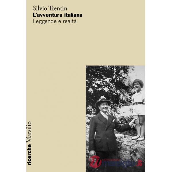 Avventura italiana. Leggende e realtà (L')