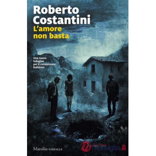 Amore non basta. Una nuova indagine per il commissario Balistreri (L')