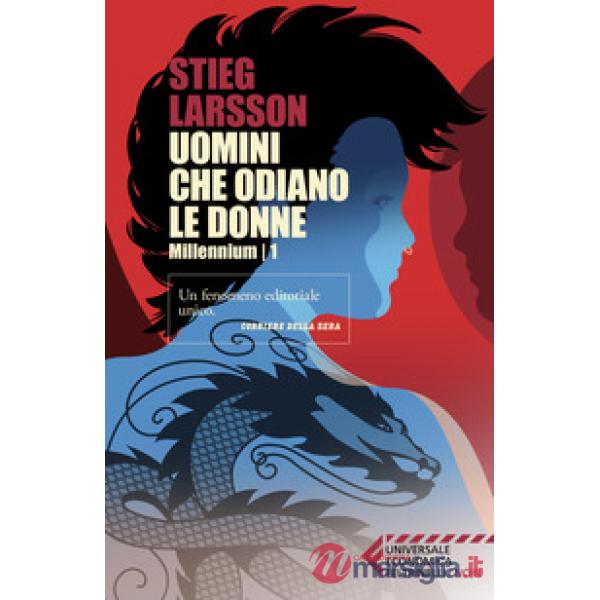 Uomini che odiano le donne. Millennium. Vol. 1