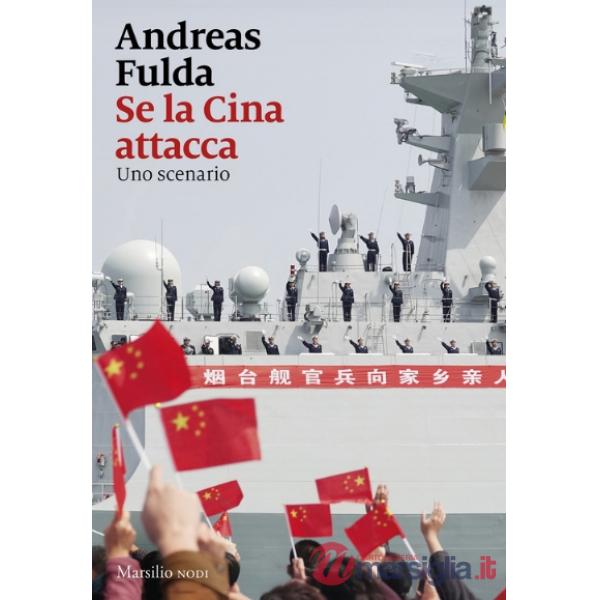 Se la Cina attacca. Uno scenario