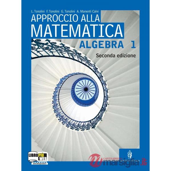 APPROCCIO ALLA MATEMATICA NE - ALGEBRA 1