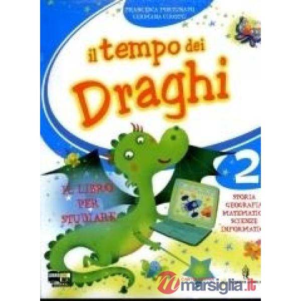 TEMPO DEI DRAGHI 2 LETTURE + GRAMMATICA + ON LINE