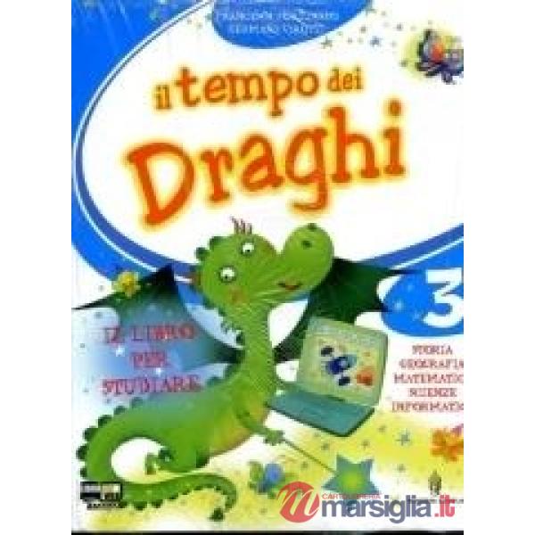 TEMPO DEI DRAGHI 3 LETTURE + GRAMMATICA + ON LINE