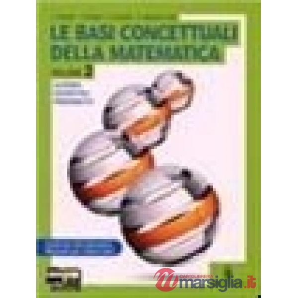 BASI CONCETTUALI DELLA MATEMATICA VOLUME 2 ANNO