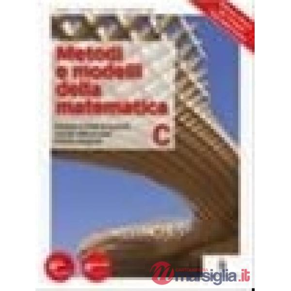 METODI E MODELLI DELLA MATEMATICA C