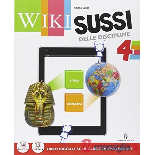 WIKI SUSSI 4 AREA STORIA GEOGRAFIA + IMPARO + QUADERNO + ATLANTE