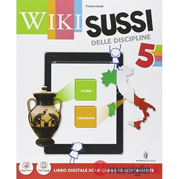 WIKI SUSSI 5 AREA STORIA GEOGRAFIA + IMPARO + QUADERNO