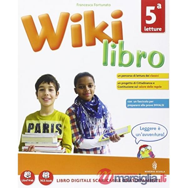 WIKILIBRO CL. 5 LETTURE + VERSO L'INVALSI + GRAMMATICA + COMPETENZE