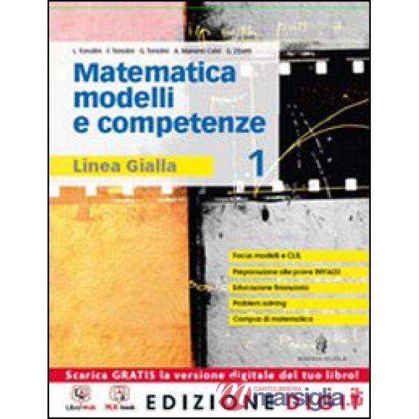 MATEMATICA MODELLI E COMPETENZE 1 2013