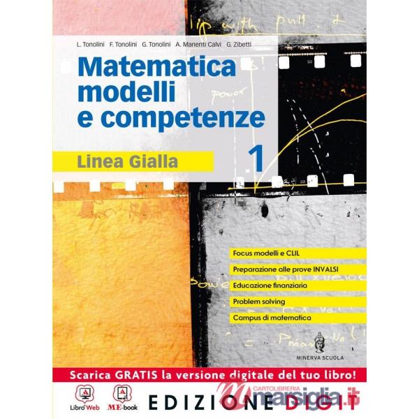 MATEMATICA MODELLI E OCMPETENZE VOL. 1
