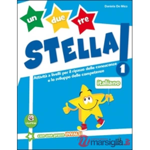UN, DUE, TRE... STELLA! ITALIANO 1A