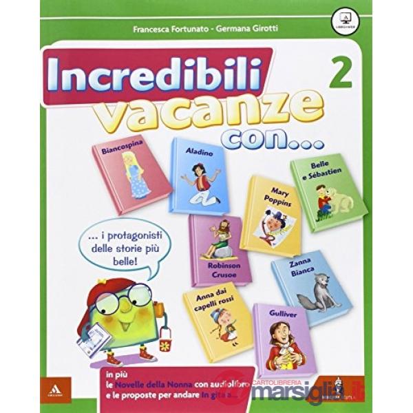 INCREDIBILI VACANZE CON... VOL. 2 + LE FAVOLE DELLA NONNA + IN GITA A.