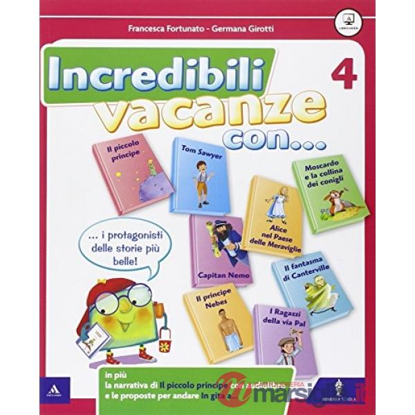 INCREDIBILI VACANZE CON... VOL. 4 + IL PICCOLO PRINCIPE + IN GITA A