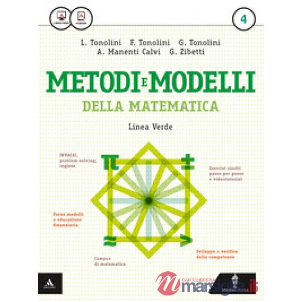 METODI E MODELLI MATEMATICA VERDE 4 (TECNOLOGICI)