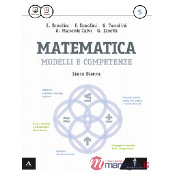 MATEMATICA MODELLI E COMPETENZE BIANCO 5 (INDUSTRIA)