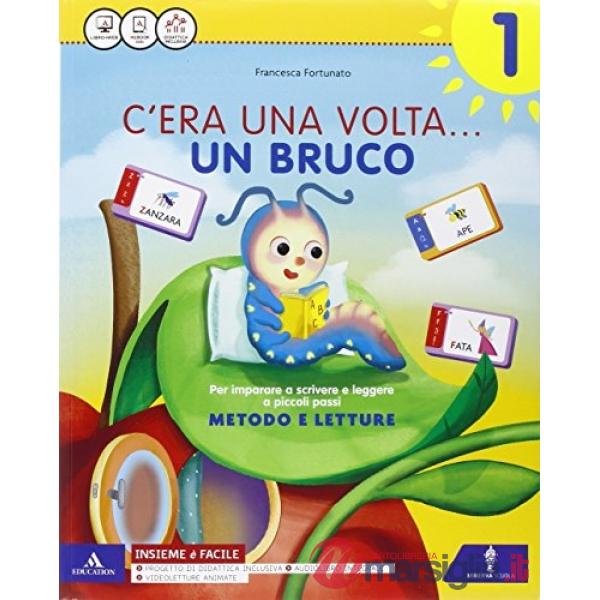 C'ERA UNA VOLTA... 1 SUSSIDIARIO + QUADERNO + LETTURE
