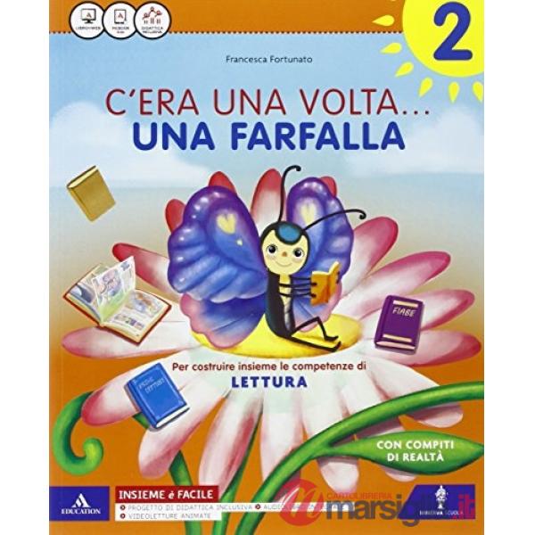 C'ERA UNA VOLTA... 2 SUSSIDIARIO + QUADERNO + TABELLINE