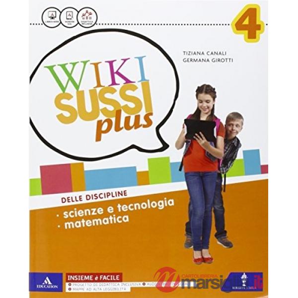 WIKISUSSI PLUS SCIENTIFICO VOL. 4 + COMPETENZE + ATLANTE