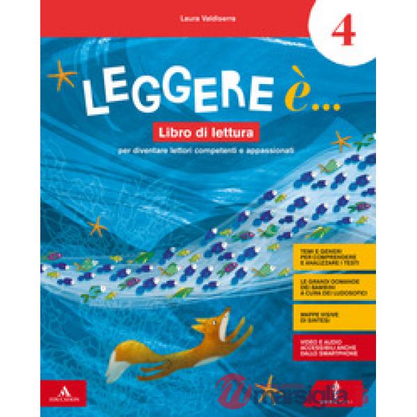 LEGGERE E' CL. 4 LIBRO DI LETTURA + GRAMMATICA + VERBI