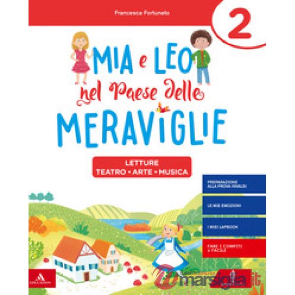 MIA E LEO NEL PAESE DELLE MERAVIGLIE CL. 2