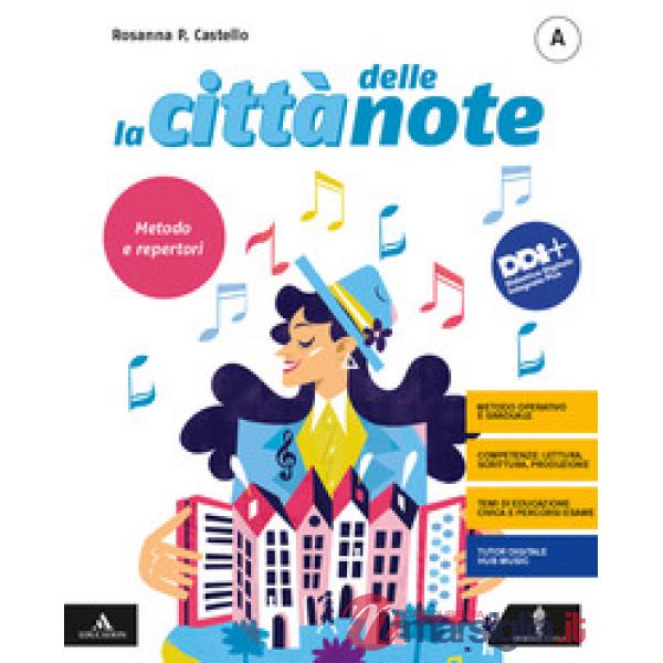 LA CITTA' DELLE NOTE VOL. A - C + E - BOOK