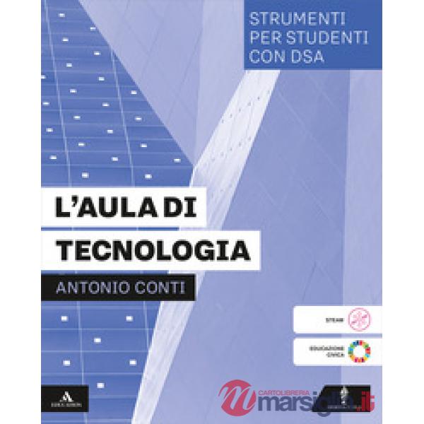 L'AULA DI TECNOLOGIA STRUMENTI PER STUDENTI CON DSA