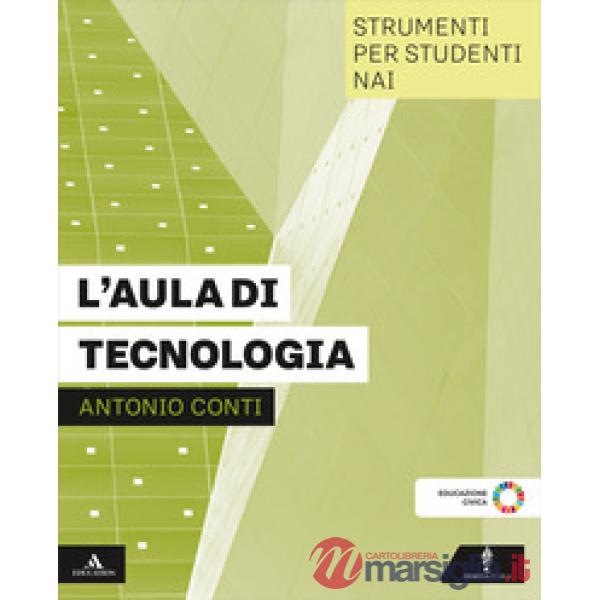 L'AULA DI TECNOLOGIA STRUMENTI PER STUDENTI NAI