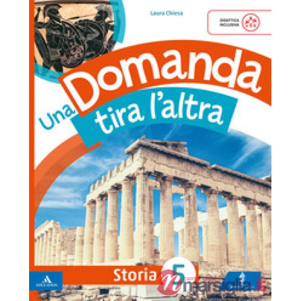 UNA DOMANDA TIRA L'ALTRA CL. 5 STO - GEO
