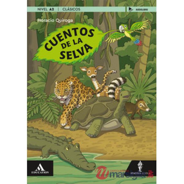 NARRATIVA SPAGNOLA CUENTOS DE LA SELVA