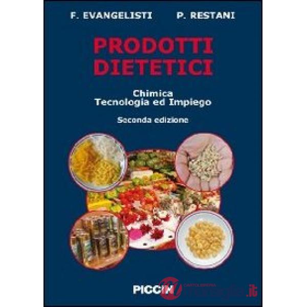 Prodotti dietetici. Chimica, tecnologia e impiego