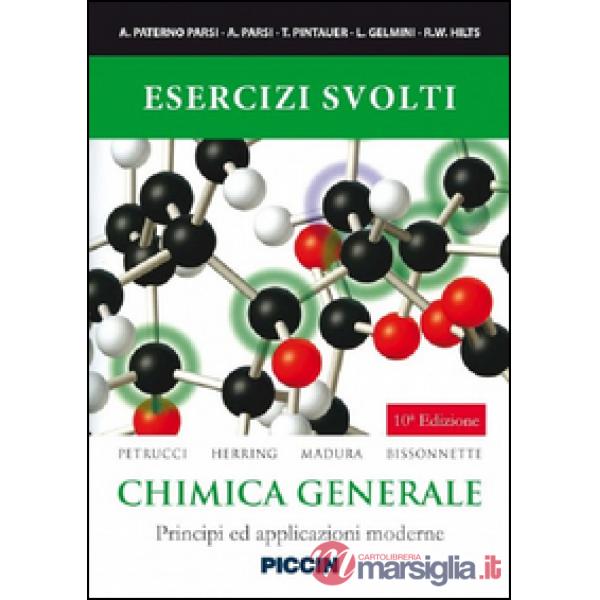 Esercizi svolti. Chimica generale. Principi ed applicazioni moderne