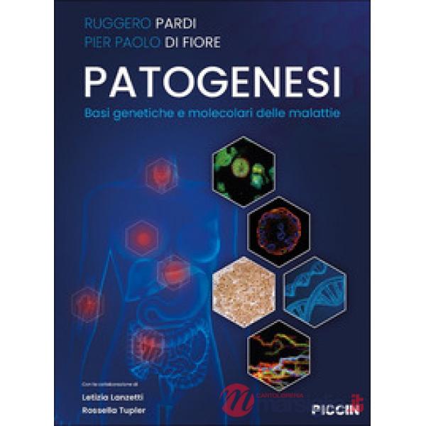 Patogenesi. Basi genetiche e molecolari delle malattie