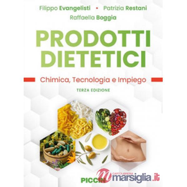 Prodotti dietetici. Chimica, tecnologia e impiego
