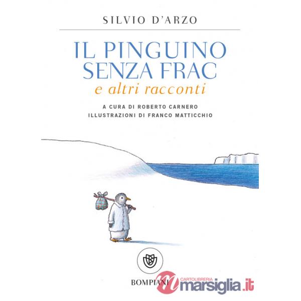 Pinguino senza frac e altri racconti (Il)