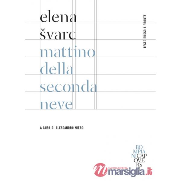 Mattino della seconda neve. Testo russo a fronte. Ediz. bilingue