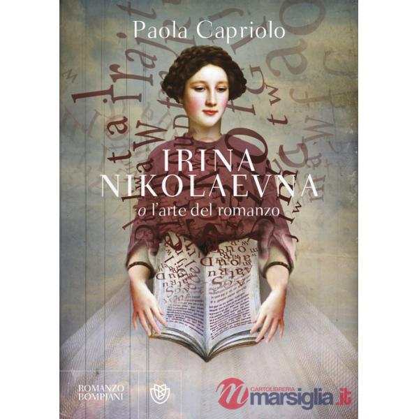 Irina Nikolaevna o l'arte del romanzo