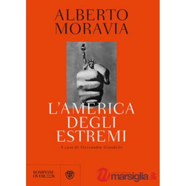 America degli estremi. Un reportage lungo trent'anni (1936-1969) (L')