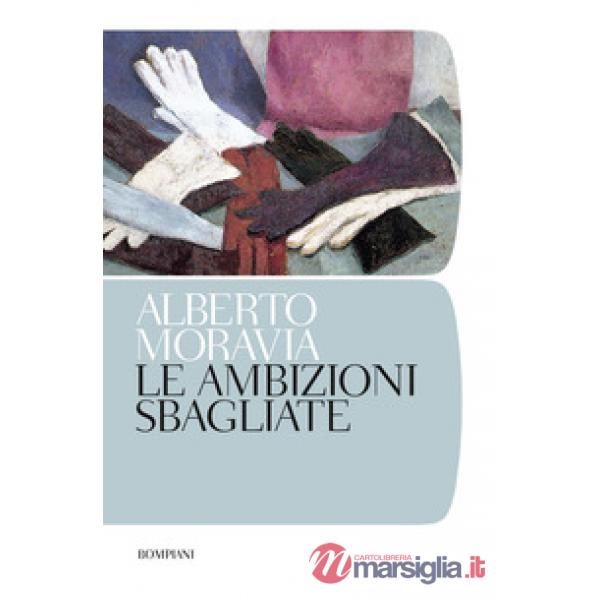 Ambizioni sbagliate. Nuova ediz. (Le)