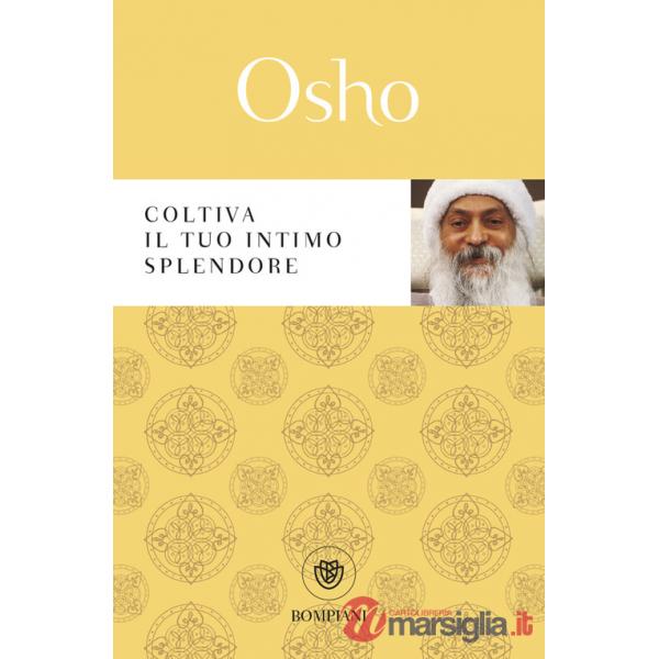 Coltiva il tuo intimo splendore