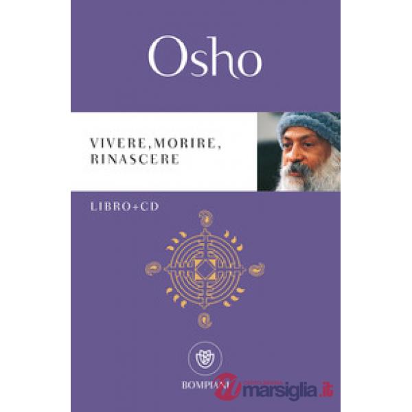 Vivere, morire, rinascere. Con CD-Audio